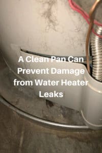 A Clean Pan Can Prevent Damage from Water Heater Leaks